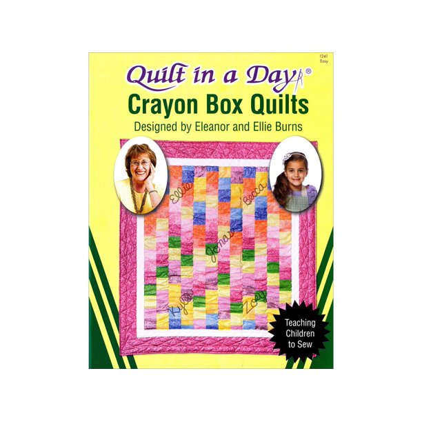 Quilt In A Day Crayon Box Quilts