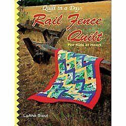 RAIL FENCE QUILT FOR KIDS AT HEART By Luann Stout