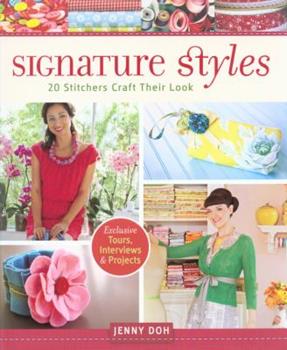 Signature Styles : 20 Stitchers Craft Their Look